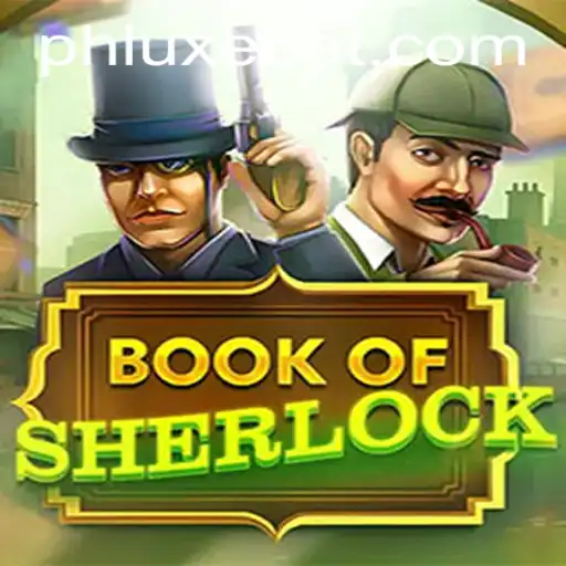 Discover the Mystique of BookOfSherlock with LUXEBET