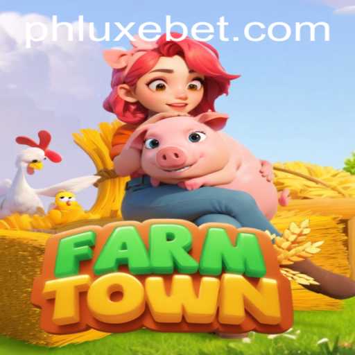 Exploring FarmTown: A Comprehensive Introduction to the Game with LUXEBET