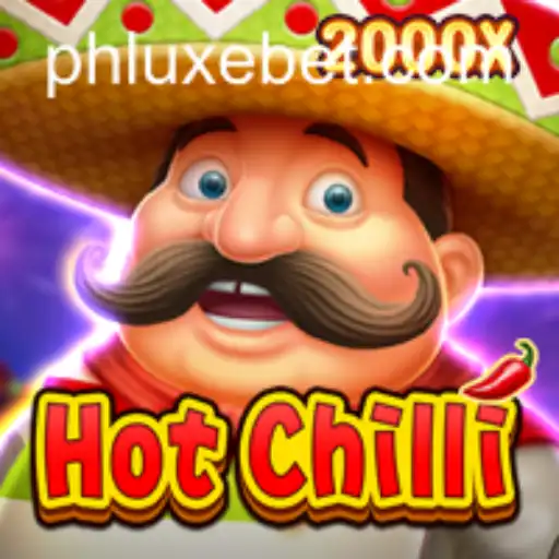 Discover the Thrills of HotChilli: A LUXEBET Exclusive Adventure