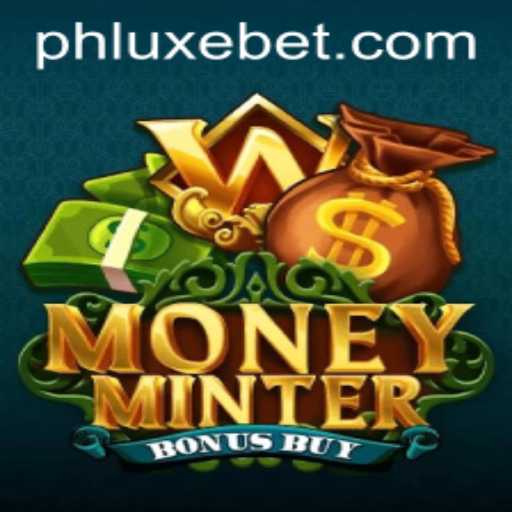 An In-Depth Exploration of MoneyMinterBonusBuy and Its Exciting Gameplay Dynamics