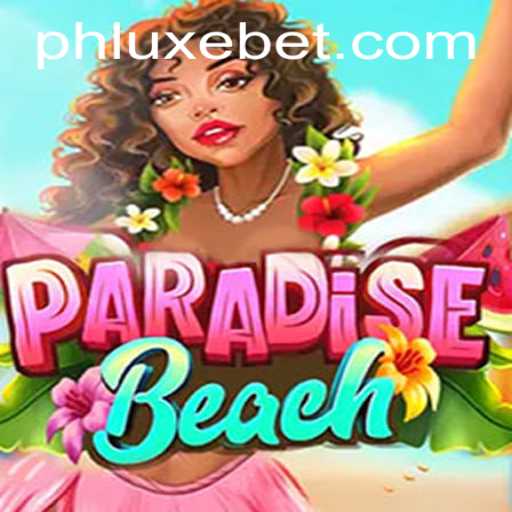Experience Ultimate Virtual Getaway with ParadiseBeach and LUXEBET
