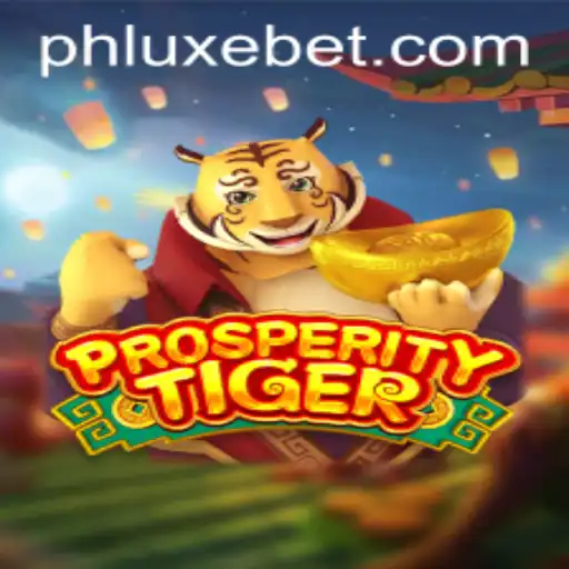 Exploring ProsperityTiger: A Journey into the World of LUXEBET