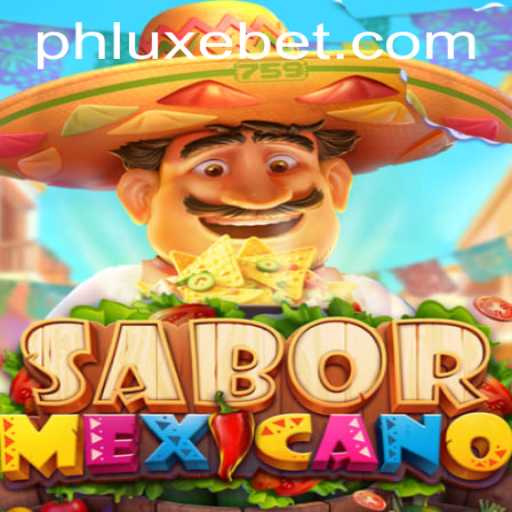 The Thrilling World of SaborMexicano: A Journey Through LUXEBET