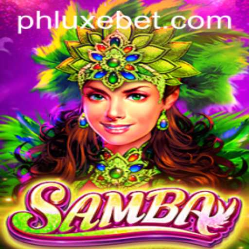 Samba: The Exciting World of LUXEBET Gaming
