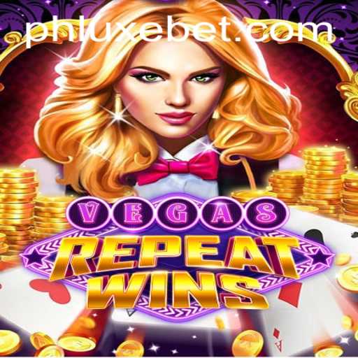 VegasRepeatWins: An Immersive Gaming Experience with LUXEBET